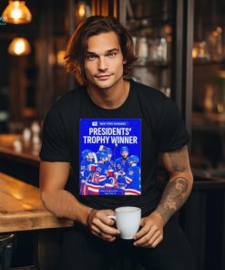New York Rangers NHL Are The Top Team This Season Presidents Trophy Winner Stanley Cup Plau Offs Begin April 20 Shirt