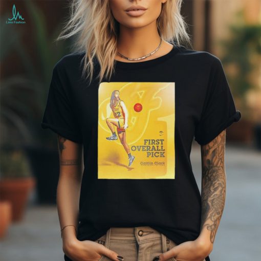 Nice caitlin Clark Iowa Hawkeyes Is First Overall Pick To WNBA By Idiana Fever Shirt