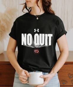 No Quit South Carolina Gamecocks Under Armour shirt