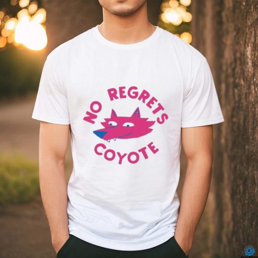 No Regrets Coyote Fox Shirt