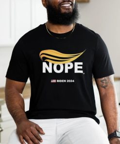 Nope Anti Trump Hair Biden 2024 Shirt