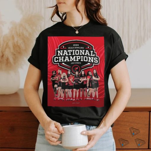 Official 2024 NCAA Women’s Bowling National Champions Official Jacksonville State Gamecocks Poster Shirt