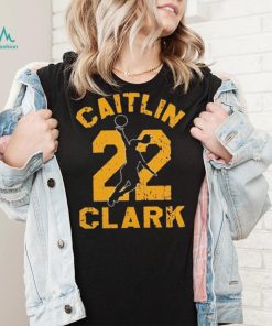 Official 22 catlin clark you break it you own shirt
