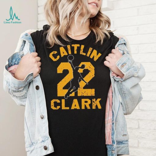 Official 22 catlin clark you break it you own shirt