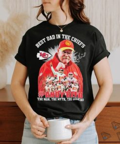 Official Andy Reid Best Dad In The Chiefs The Man The Myth The Legend Signature Shirt