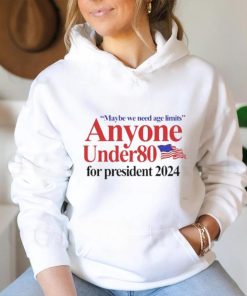 Official Barely Legal Clothing Maybe We Need Age Limits Anyone Under 80 For President 2024 Shirt