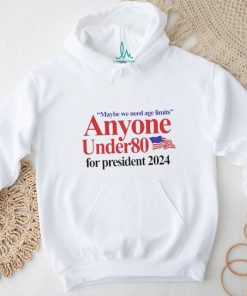 Official Barely Legal Clothing Maybe We Need Age Limits Anyone Under 80 For President 2024 Shirt