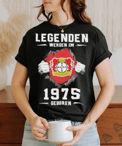Official Bayer 04 Legenden Werden Im 1975 Geboren Shirt