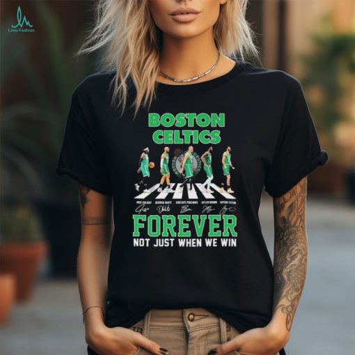 Official Boston Celtics Team Abbey Road Forever Not Just When We Win Signatures Shirt