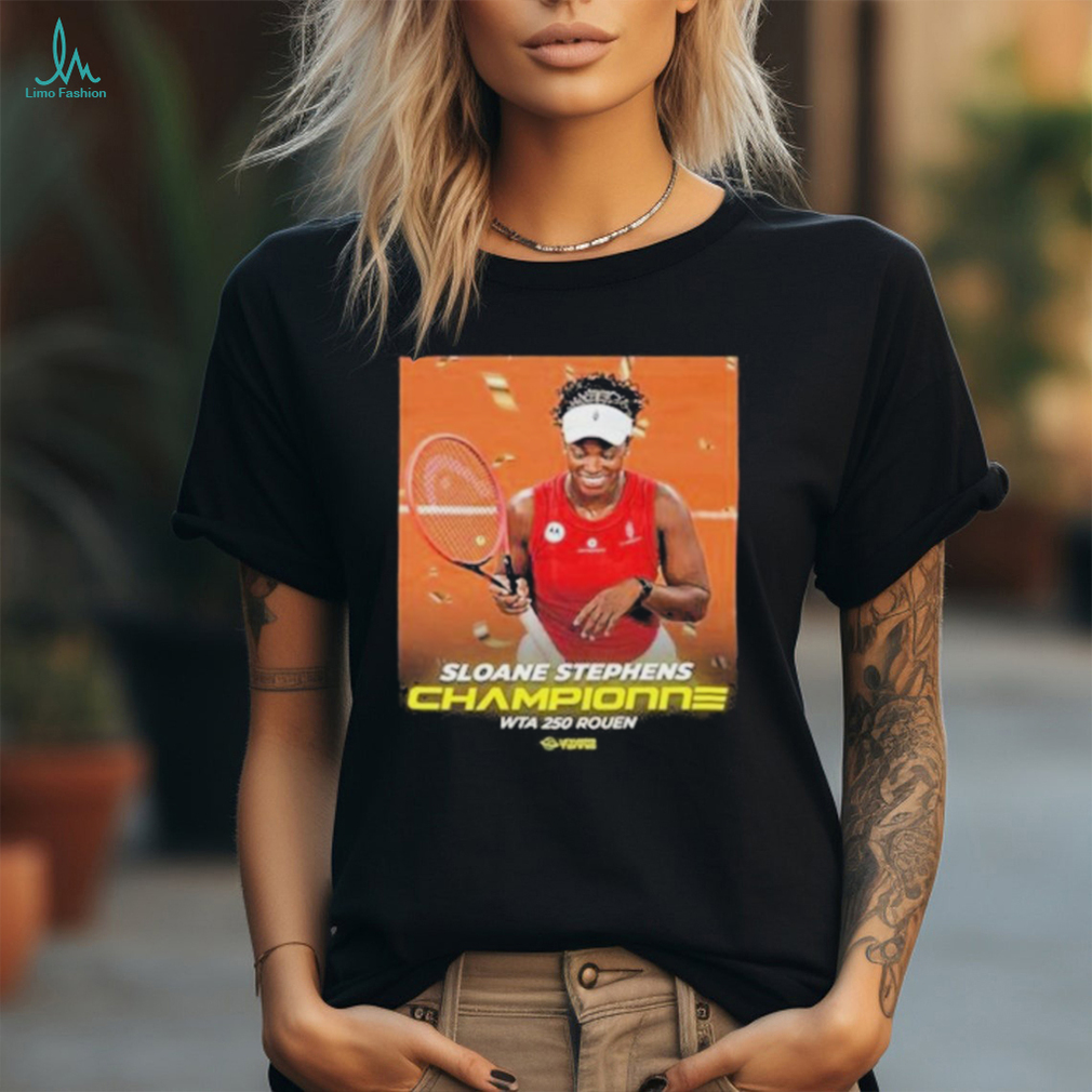 Official Congratulation sloane stephens championne wta 250 rouen T shirt Official Congratulation sloane stephens championne wta 250 rouen T shirt