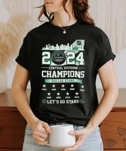 Official Dallas Stars 2024 Central Division Champions Let’s Go Stars shirt