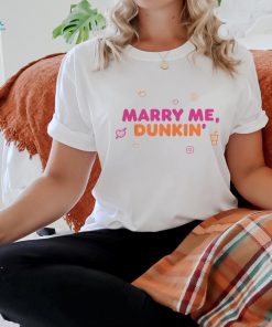Official Dunkin Merch Marry Me Shirt