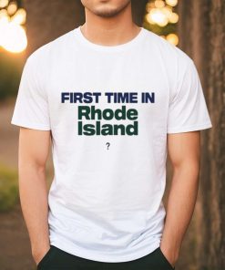 Official First Time In Rhode Island Shirt