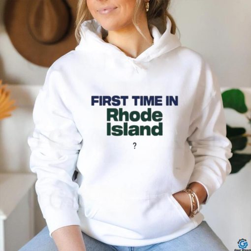 Official First Time In Rhode Island Shirt