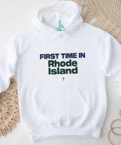 Official First Time In Rhode Island Shirt