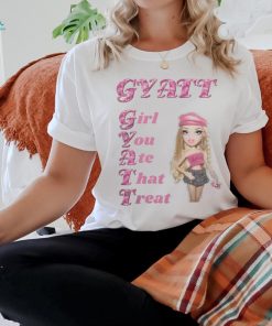 Official GYATT Girl You Ate That Treat Shirt