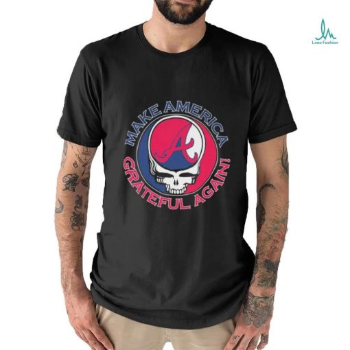 Official Grateful Dead Atlanta Braves Make America Grateful Again Shirt