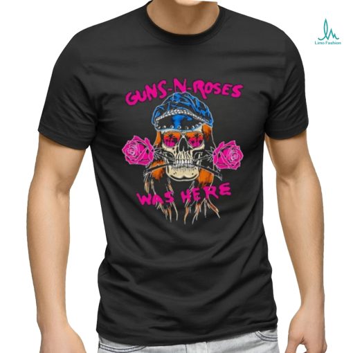 Official Guns N’ Roses Skull Gn’R Was Here Shirt