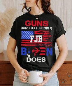 Official Guns don’t kill people fjb we the people Biden does shirt