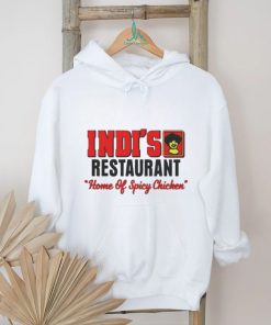 Official Indi’s Restaurant Home Of Spicy Chicken Shirt