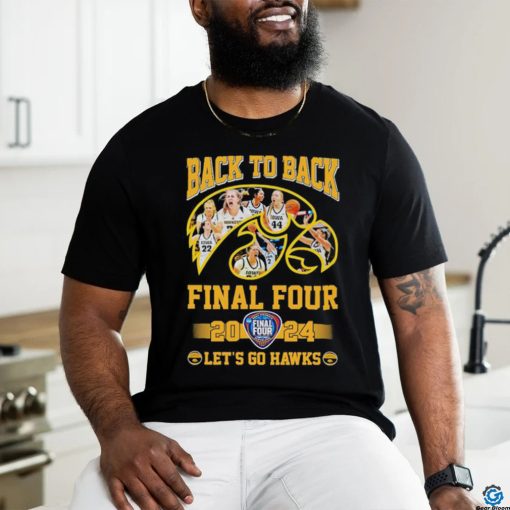 Official Let’s Go Iowa Hawkeyes Back To Back 2024 Final Four Shirt