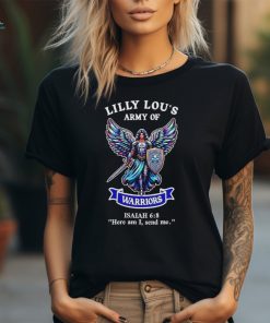 Official Lilly Lou’s Army Of Warriors Here Am I Send Me Shirt