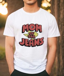 Official Mom Jeans King Of The Jeans Shirt