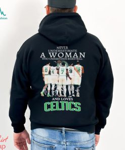 Official Never Underestimate A Woman Who Loves Boston Celtics signatures shirt