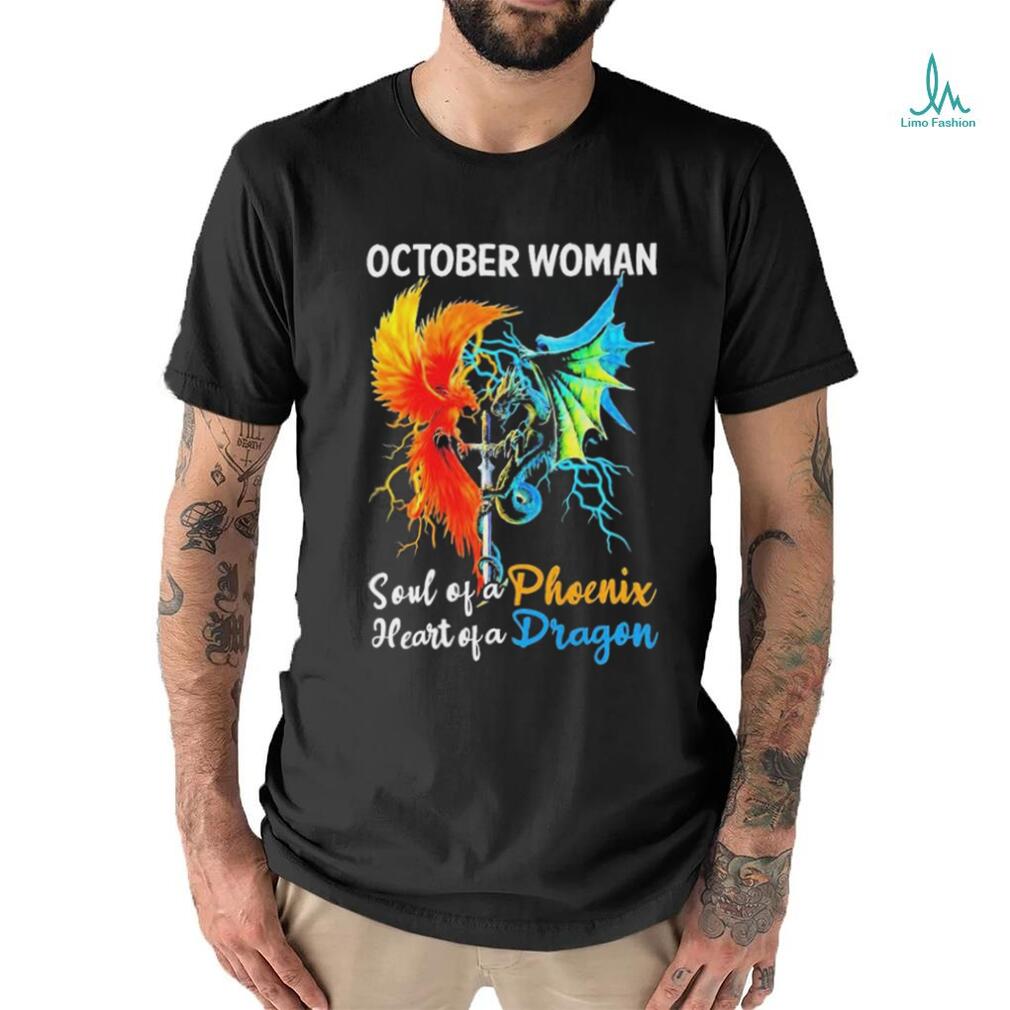 Official October Woman Soul of a Phoenix Heart of a Dragon Shirt Official October Woman Soul of a Phoenix Heart of a Dragon Shirt
