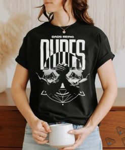 Official Official Dads Being Dude Shirt
