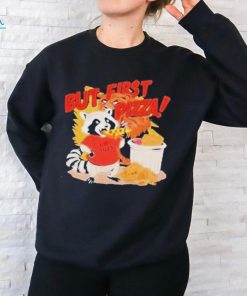 Official Raccoon but first pizza cartoon T shirt