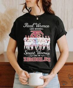Official Real Women Love Baseball Smart Women Love The Florida State Seminoles Signatures Shirt