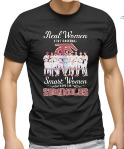 Official Real Women Love Baseball Smart Women Love The Florida State Seminoles Signatures Shirt