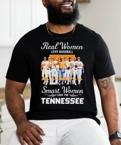 Official Real Women Love Baseball Smart Women Love The Tennessee Volunteers Signatures Shirt