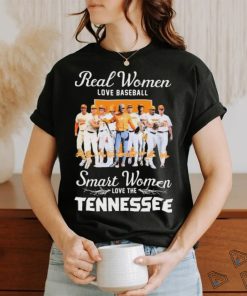 Official Real Women Love Baseball Smart Women Love The Tennessee Volunteers Signatures Shirt