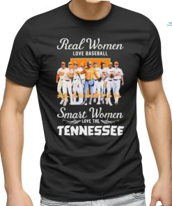 Official Real Women Love Baseball Smart Women Love The Tennessee Volunteers Signatures Shirt