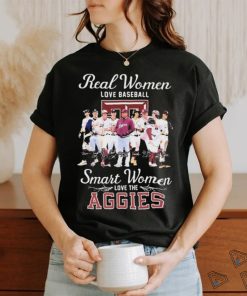 Official Real Women Love Baseball Smart Women Love The Texas A&M Aggies Signatures Shirt