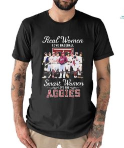 Official Real Women Love Baseball Smart Women Love The Texas A&M Aggies Signatures Shirt