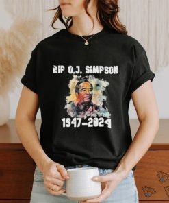 Official Rip Oj Simpson 1947 2024 Shirt