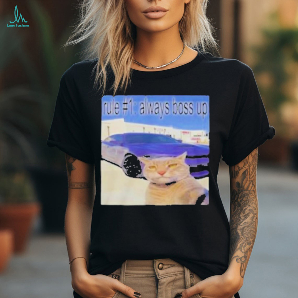 Official Rule 1 always boss up T shirt Official Rule 1 always boss up T shirt