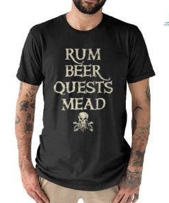 Official Rum Beer Quests Mead’ T Shirt