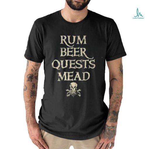 Official Rum Beer Quests Mead’ T Shirt