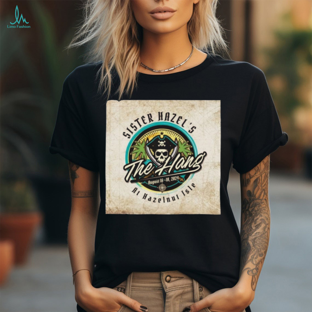 Official Sister Hazel Announces 18th Annual Hang At Hazelnut Isle 2024 Shirt Official Sister Hazel Announces 18th Annual Hang At Hazelnut Isle 2024 Shirt
