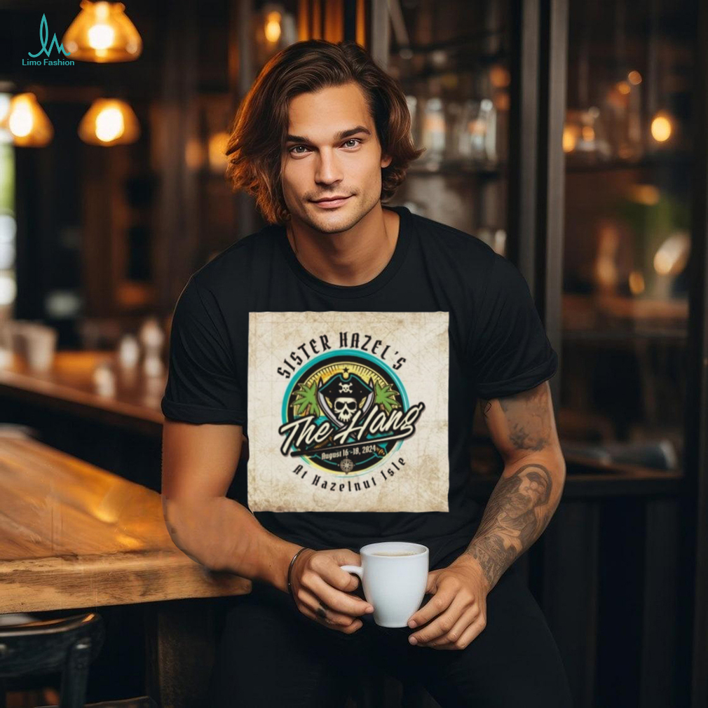 Official Sister Hazel Announces 18th Annual Hang At Hazelnut Isle 2024 Shirt Official Sister Hazel Announces 18th Annual Hang At Hazelnut Isle 2024 Shirt