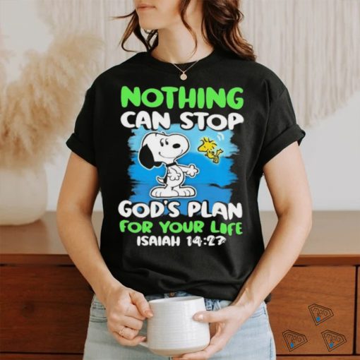 Official Snoopy And Woodstock Nothing Can Stop God’s Plan For Your Life shirt