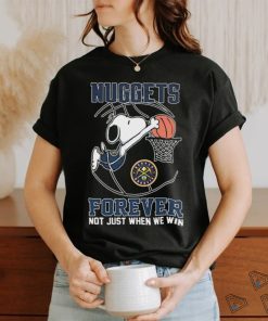Official Snoopy Denver Nuggets Dunk Forever Not Just When We Win Shirt