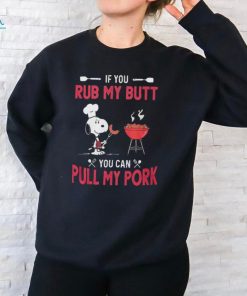 Official Snoopy If You Rub My Butt You Can Putt My Pork shirt