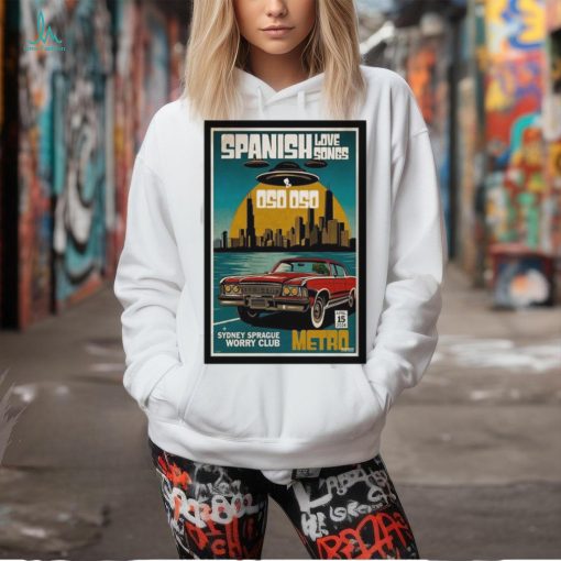 Official Spanish Love Songs April 15 2024 Sydney Sprague Worry Club Metro Poster Shirt