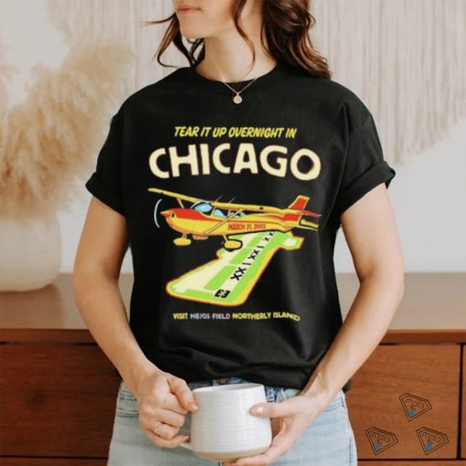 Official Tear it up in Chicago visit northerly island T Shirt