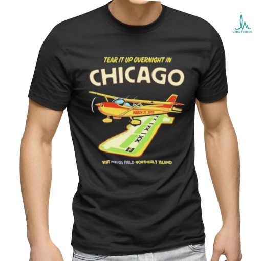 Official Tear it up in Chicago visit northerly island T Shirt